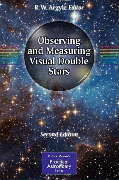 OBSERVING AND MEASURING VISUAL DOUBLE STARS BY R. W. ARGYLE