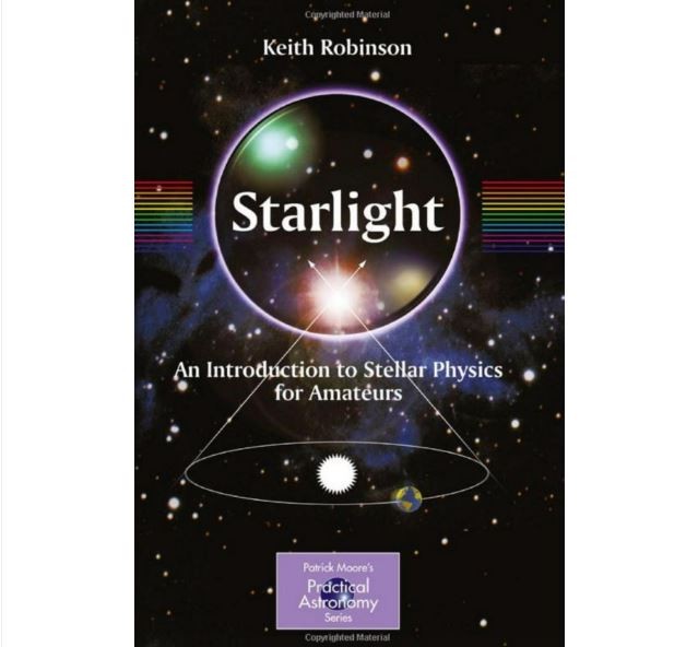 STARLIGHT-AN INTRODUCTION TO STELLAR PHYSICS FOR AMATEURS